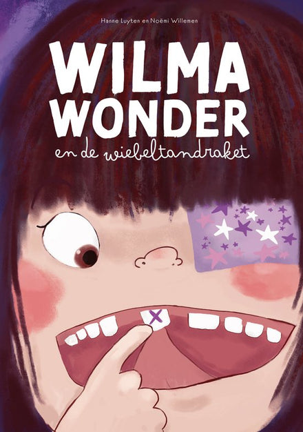 The Hannekesnest Wilma Wonder And The Wobbly Tooth Rocket