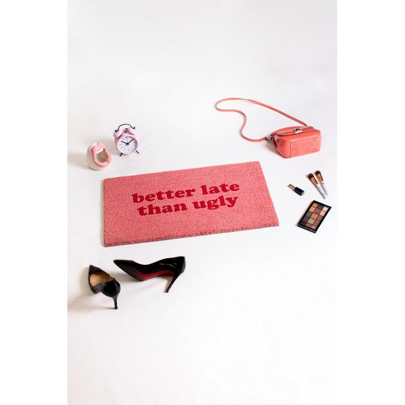 Fisura Doormat ''Better late than ugly''