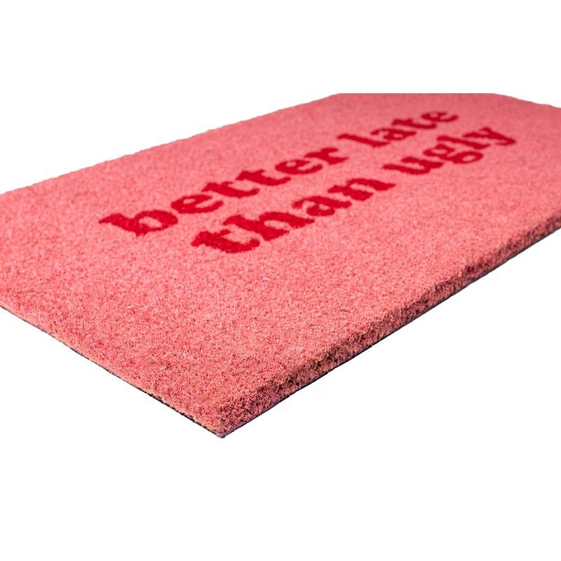 Fisura Doormat ''Better late than ugly''